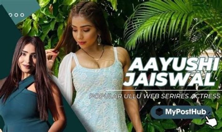 Aayushi Jaiswal: A Journey to Downloadable Stardom
